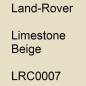 Preview: Land-Rover, Limestone Beige, LRC0007.